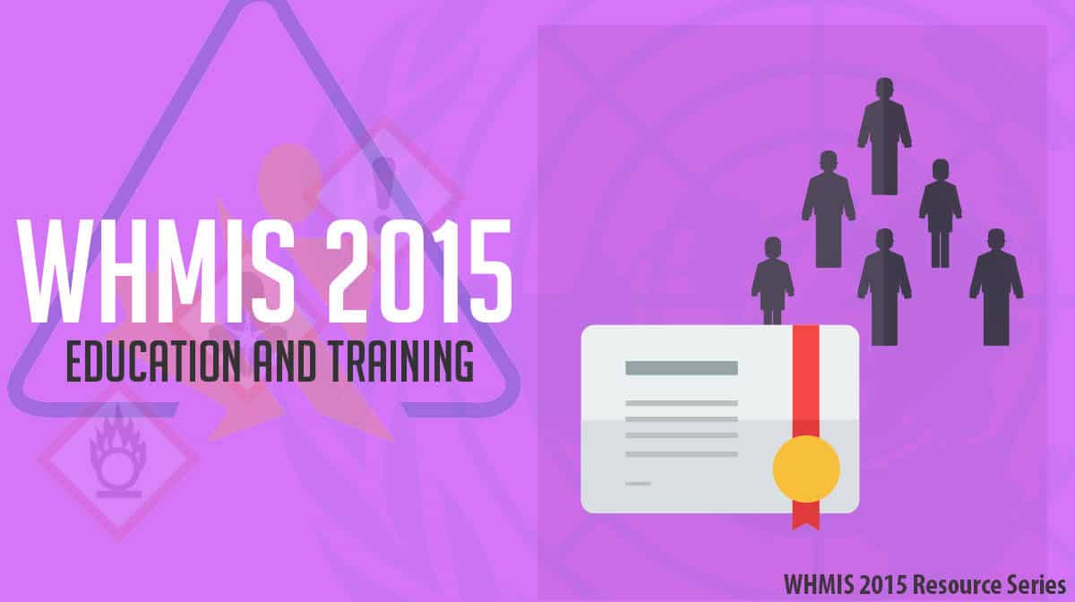 WHMIS 2015 Education and Training